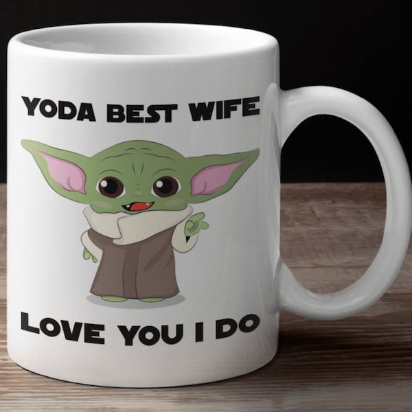 Yoda Best Wife Love You I Do Tasse, 225 g Becher.