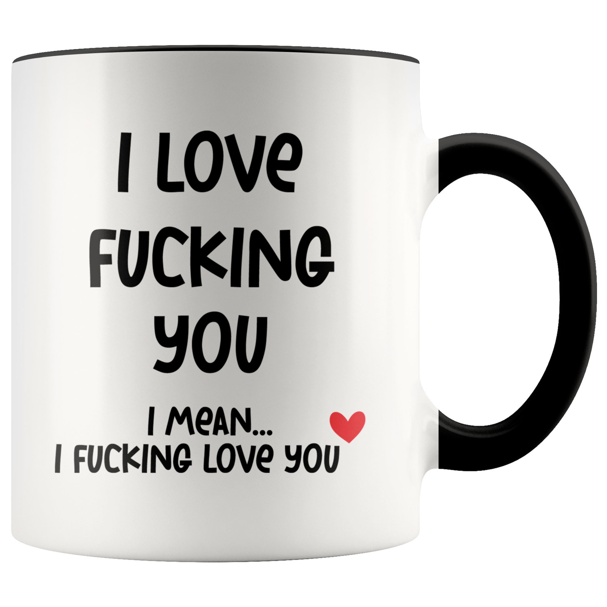 Discover I Love Fucking You Mug