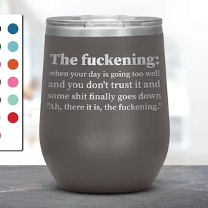 The Fuckening Laser Etched Wine Tumbler, Funny Tumblers, Friend Gifts, Surprise Gift, Birthday Gifts