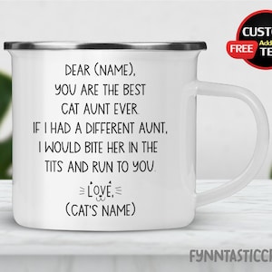 Cat Aunt Enamel Camping Mug, You Are The Best Cat Aunt Ever, Cat Auntie Gift Idea, Funny Birthday gift for Cat Aunt , Mother&#39;s Day Mug