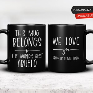 Personalized Gift, This Mug Belongs to the World&#39;s Best Abuelo, Abuelo Mug, Abuelo Gift, Gift for Abuelo, Abuelo Coffee Mug, Black mug.