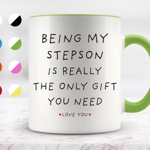 Being My Stepson Is Really The Only Gift You Need, Stepson Gift, Stepson Mug, Surprise Gift
