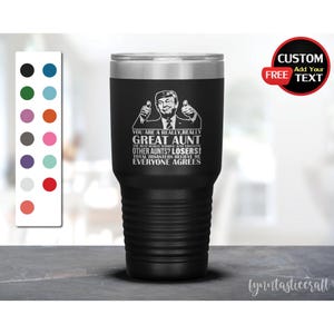 Prozia Trump, Tumbler Aunt, Tazza per zia, Tumbler inciso, Trump Aunt, Regalo per zia Trump, Miglior regalo per zia