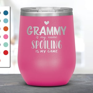 Grammy Is My Name Spoiling Is My Game Laser Etched Wine Tumbler, Grandparents gift, Mug for Grammy, granny Mug, Pregnancy Announcement