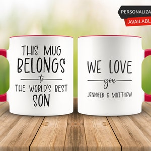Personalized Gift, This Mug Belongs to the World&#39;s Best Son, Son Mug, Son Gift, Gift for Son, Son Coffee Mug