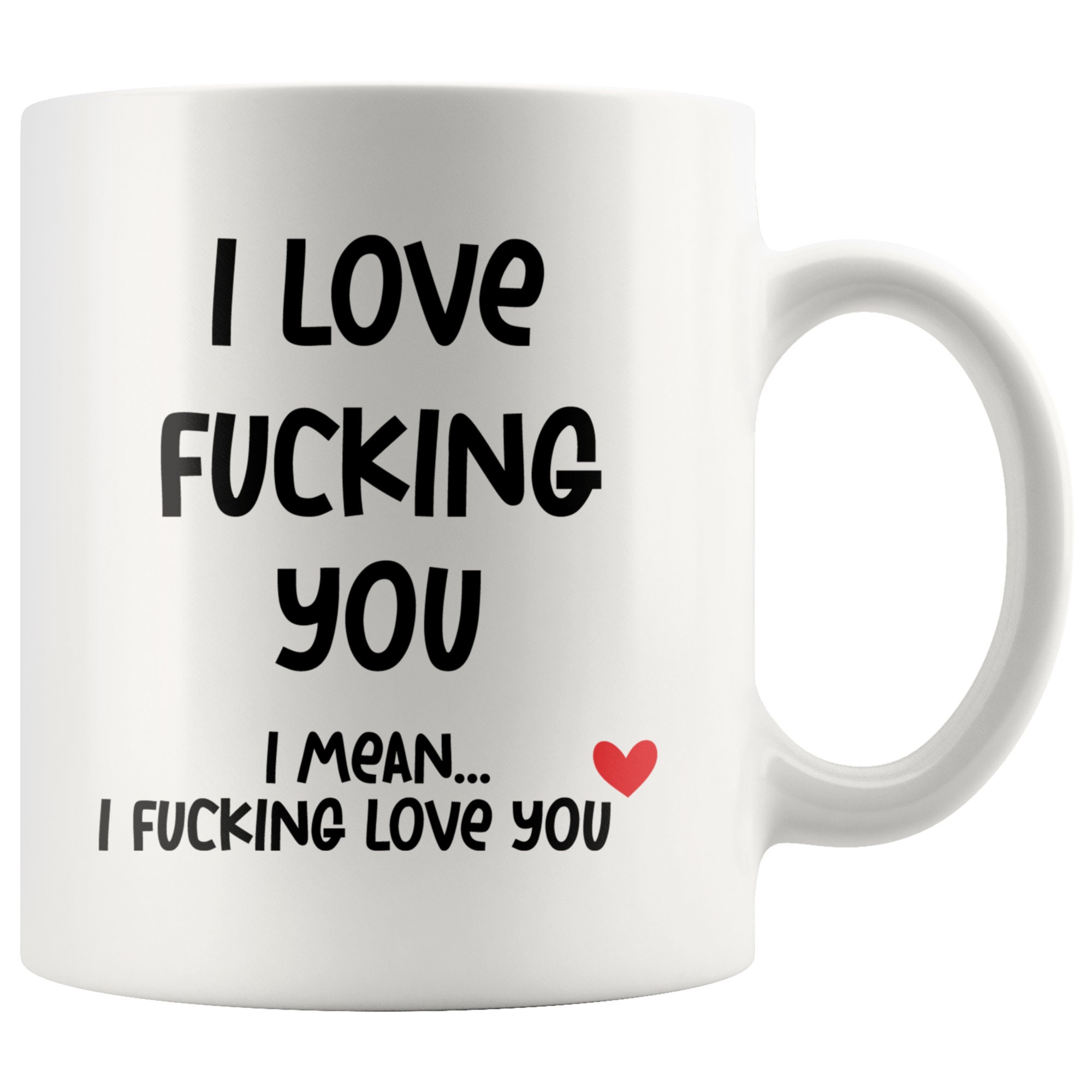 Discover I Love Fucking You Mug