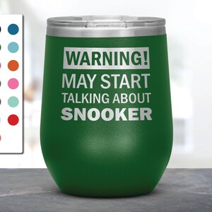 Warning May Start Talking About Snooker Laser Etched Wine Tumbler, Funny Tumblers, Friend Companion Gift, Surprise Birthday Gift