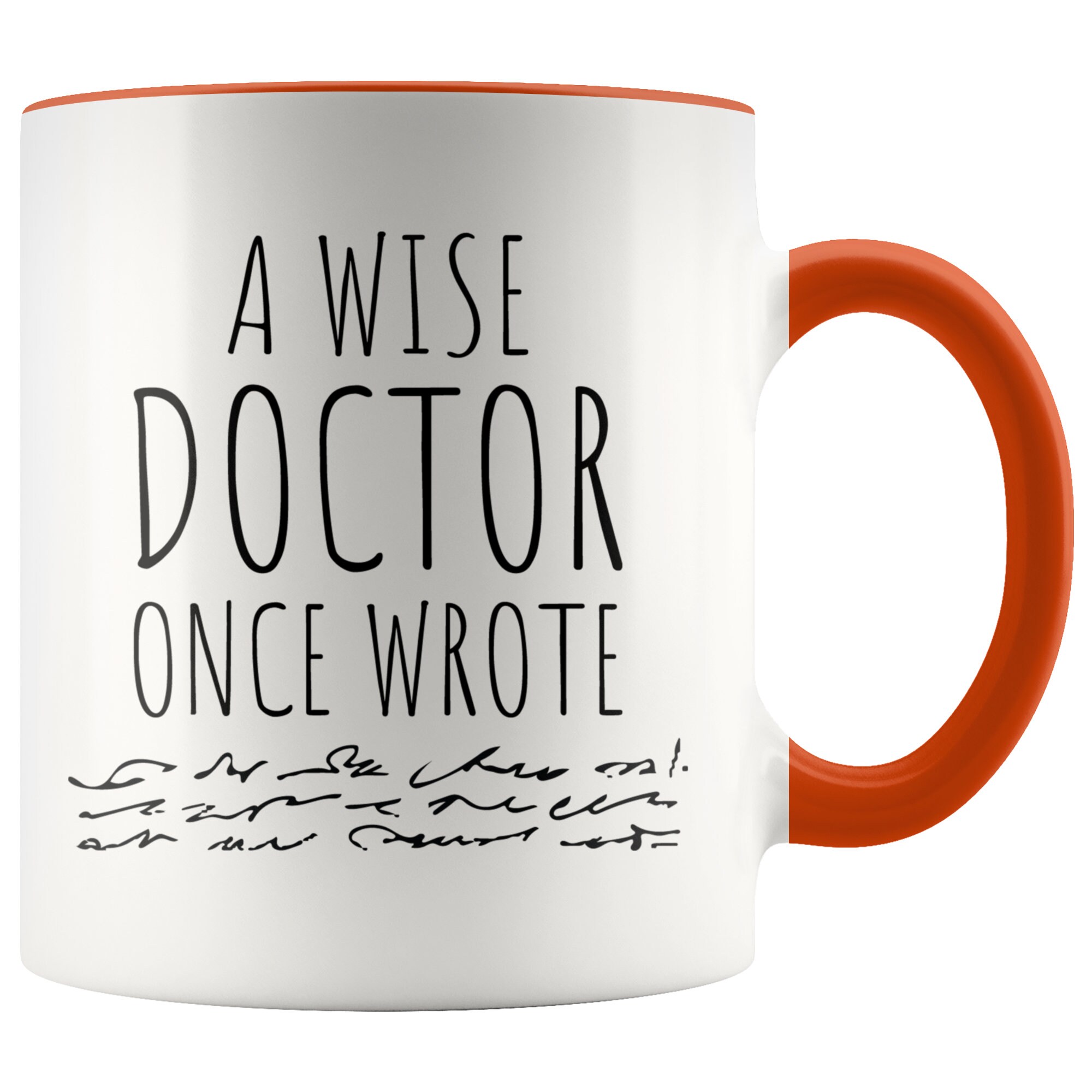 A Wise Doctor Once Wrote Mug Funny Mugs Gift For Doctors Etsy A Wise Doctor Once Wrote Mug Funny Mugs Gift For Doctors Etsy