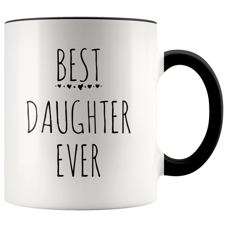 Best Daughter Ever Mug Funny Daughter Mug Funny Mug for Etsy