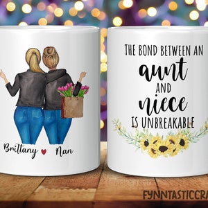 The Bond Between an Aunt and Niece is Unbreakable Coffee Mug, Aunt and Niece Personalized Mug, Custom Aunt and Niece Gift, 11oz 15oz Mug