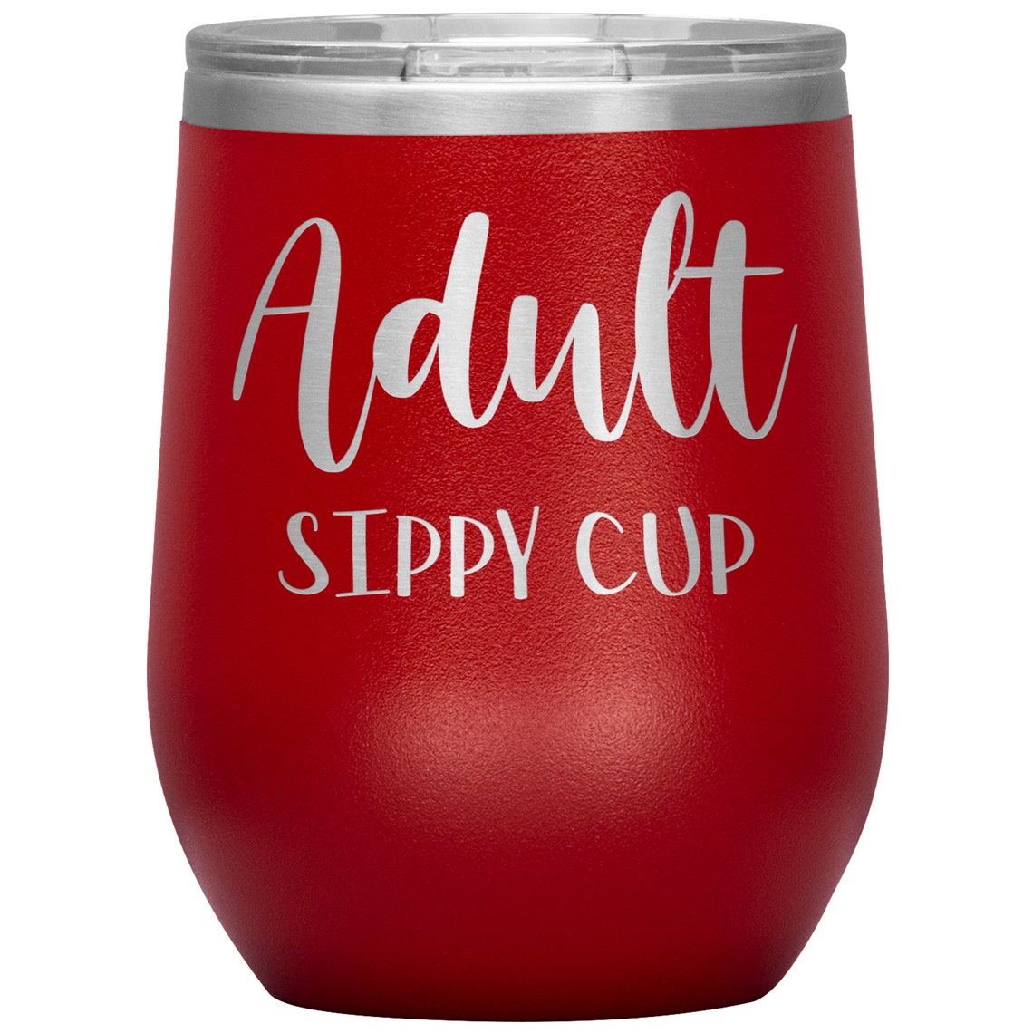 Adult Sippy Cup Adult Wine Tumbler Adult Gift Funny Wine Etsy
