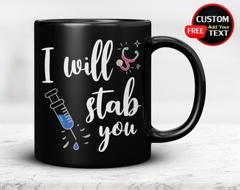 Ich werde Sie schwarze Tasse erstechen, Krankenschwester Geschenke, medizinische Assistentin, lpn, rn, cna, Krankenpflege-Student, Ärzte, Krankenschwester, äh Krankenschwestern, Absolvent