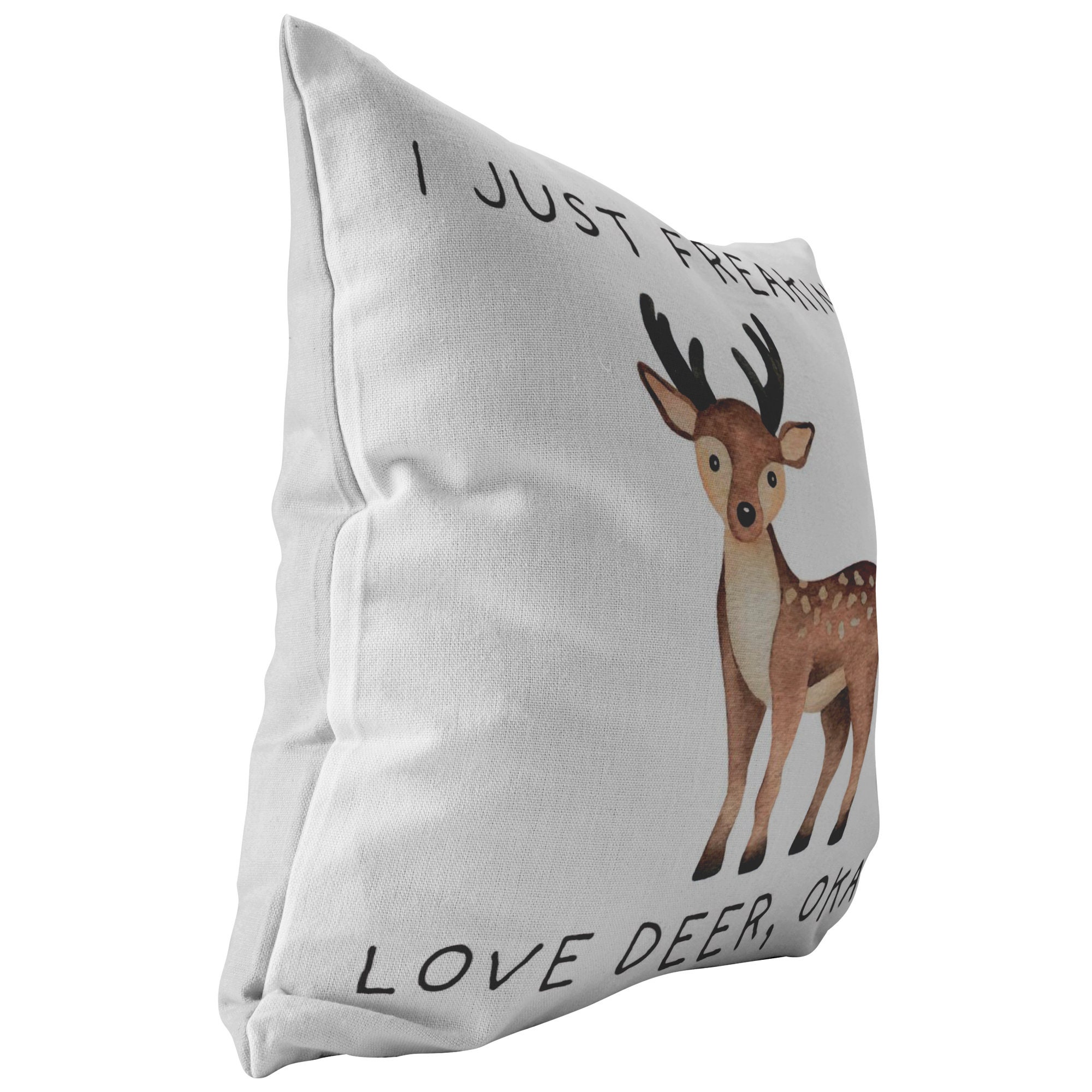 Oh my deer i love you pillow sale
