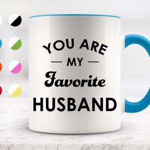 You Are My Favorite Husband Mug, Gift for Him, Anniversary Gift, Husband Gift, Valentine Gift For Him, Great Husband, Best Husband