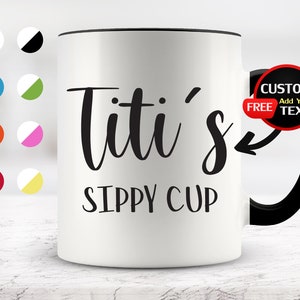 Titi&#39;s sippy cup, Titi Mug, Titi Gift, Funny Mugs, Family Mug, Family gift, Surprise Gift, Surprise Mug, Birthday Mug, Birthday Gift