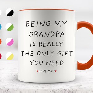Being My Grandpa Is Really The Only Gift You Need, Grandpa Gift, Grandpa Mug, Surprise Gift