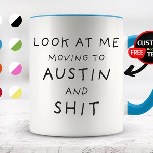 Moving to Austin Mug, Austin Mug, Moving to AustinGilfs, Austin Cup, Birthday Gifts