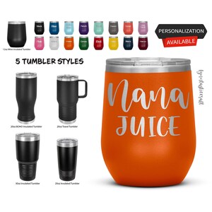 Nana Juice, Nana Tumbler, Nana Gift, Funny Tumblers, Family Tumbler, Family gift, Surprise Gift, Nana Life, Nana