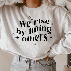 We Rise By Lifting Others Svg, SVG PNG And EPS, Clipart Design Element, Cricut, Cut File Print Ready