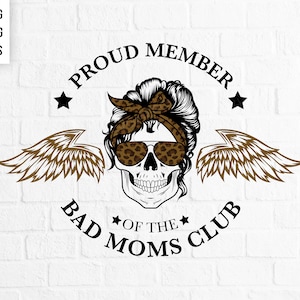 Orgulloso miembro del Bad Moms Club svg, 2 opciones, Svg PNG y EPS, Clipart Design Element, Cricut, Cut File Print Ready