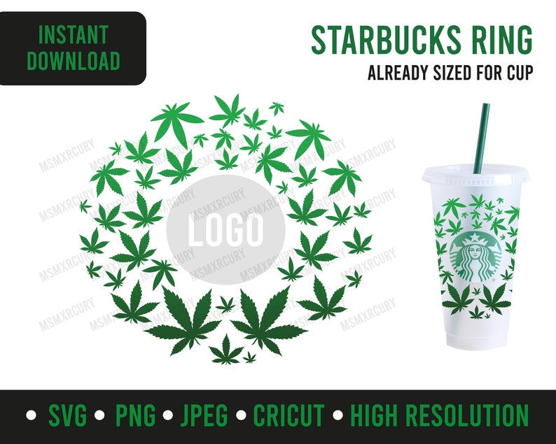 Download Weed Cannabis Starbucks Coffee Ring SVG file Venti Cold | Etsy
