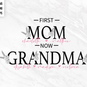 Primera mamá ahora abuela svg, se puede personalizar mamá svg, SVG PNG y EPS, clipart elemento de diseño, cricut, cortar impresión de archivo listo