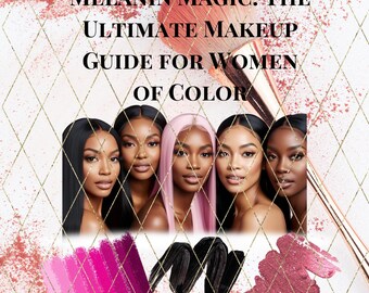 Guida al trucco per pelli ricche di melanina: consigli e tecniche degli esperti (digitale)
