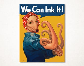 Rosie the Riveter, parodied as an octopus, in a limited edition, signed fine art print available in several sizes for wall decoration