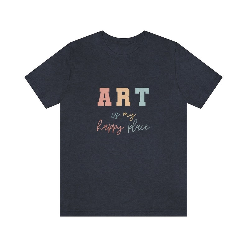 Art Teacher T-Shirt: Art Class is my Happy Place Tee image 3