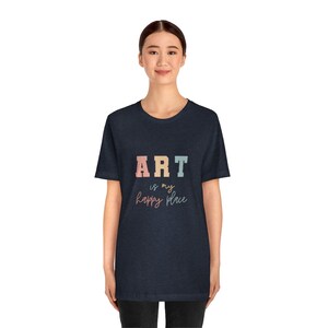 Art Teacher T-Shirt: Art Class is my Happy Place Tee image 2