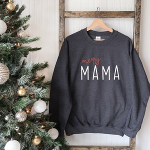 Holiday Mama Shirt, Merry Mama Sweatshirt, Mama Crewneck for the Holidays, Christmas Gift for Mom, Mama Holiday Apparel, Holiday Top for Mom