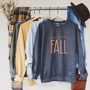 Bring on Fall Crewneck Sweatshirt, Sweatshirt for Fall, Fall Sweater, Bring on Fall Shirt, Fall Apparel, Gift for Fall, Fall Clothes