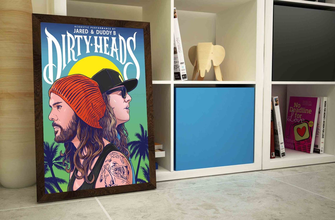 Dirty Heads Print Dirty Heads Poster Music Poster Dirty Heads Gift Dirty Heads Band Artwork Wall