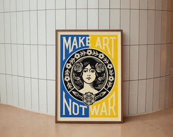 Make Art Not War poster, Inspirational art print – Peace wall art, Colorful Nouveau style
