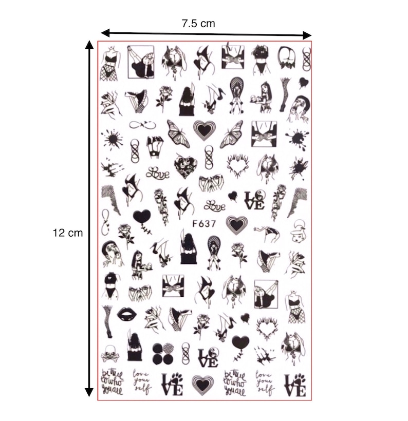 May include: A sheet of black and white nail art stickers, measuring 4.7 inches wide and 7.5 inches long. The sheet is filled with various designs, including lingerie, hearts, butterflies, and the word "LOVE". The text "F637" is also present.