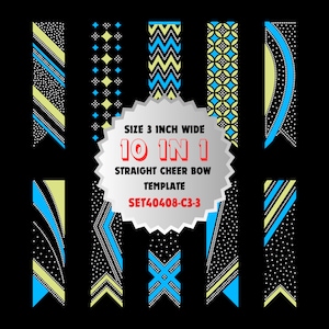 May include: A collection of ten straight cheer bow templates, each 3 inches wide, with various geometric designs in black, blue, and yellow. The designs include stripes, dots, and zigzags. The text on the image reads "SIZE 3 INCH WIDE 10 IN 1 STRAIGHT CHEER BOW TEMPLATE SET40408-C3-3."