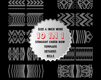 May include: A black and white image showing 10 different rhinestone designs for a 4 inch wide cheer bow. The designs include geometric shapes, swirls, and arrows. The text "SIZE 4 INCH WIDE 10 IN 1 STRAIGHT CHEER BOW TEMPLATE SET40107-NC4-5" is in a silver starburst.