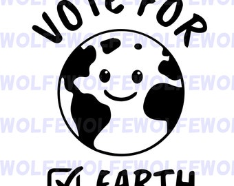 Vote For Earth - SVG, PNG, & AI File Bundle