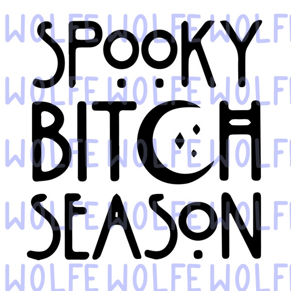 Spooky Bitch Season - PNG, SVG, and AI File Bundle