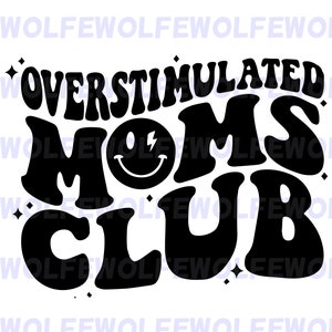 Overstimulated Moms Club - PNG-, SVG- en AI-bestandsbundel
