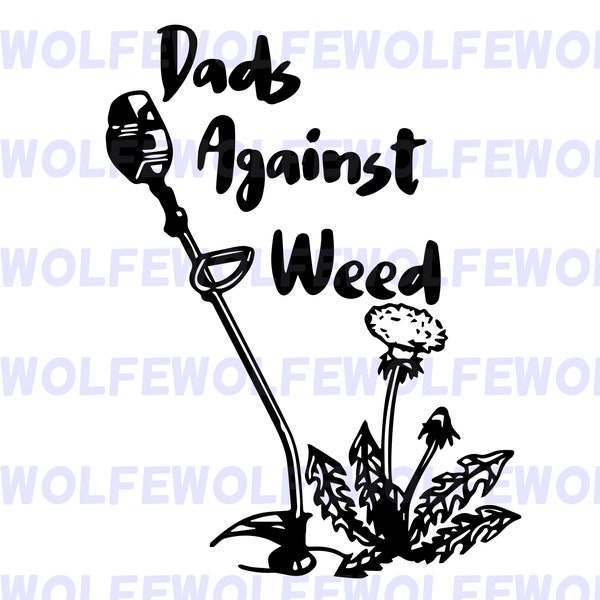 Dads Against Weed - SVG, PNG, & AI File Bundle