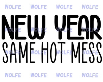 Año Nuevo mismo desastre caliente - Paquete SVG, PNG & AI