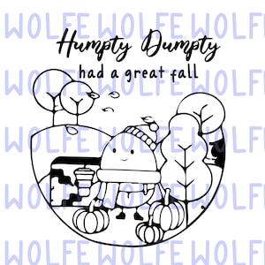 Humpty Dumpty Had A Great Fall - PNG, SVG, and AI File Bundle