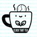 PACK OF 15 - Clock That Tea (5 Pngs, 5 Svgs, & 5 Adobe Illustrator ...