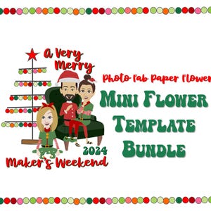 2024 Un weekend di divertimento per i creatori di fiori in miniatura / File digitale / PNG SVG / Tutorial per fiori di carta / Modello per fiori di carta / Natale