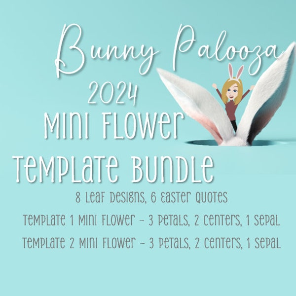 2024 Bunny Palooza Mini Flower Bundle | Digital File | PNG | SVG | paper flower | small paper flower | flower template