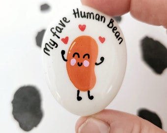 My Fave Human Bean Painted Pebble – Humorous Friend Gift