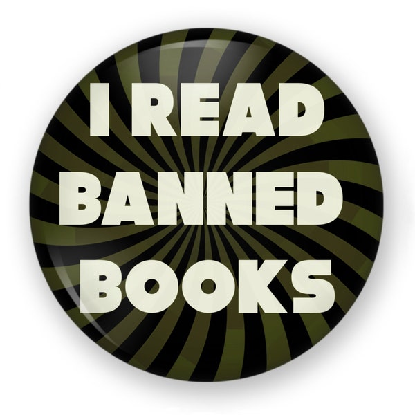 I Read Banned Books Button or Magnet, Freedom of Speech Pin, 1st Amendment, Stop Book Banning, Protect Freedom of Speech, Ban Censorship