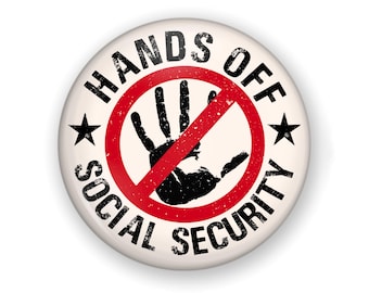 Hands Off Social Security Button or Magnet, Hands Off Button, Hands Off Pin, Hands Off Democracy, Protest Button, Protest Pin, Protect SS