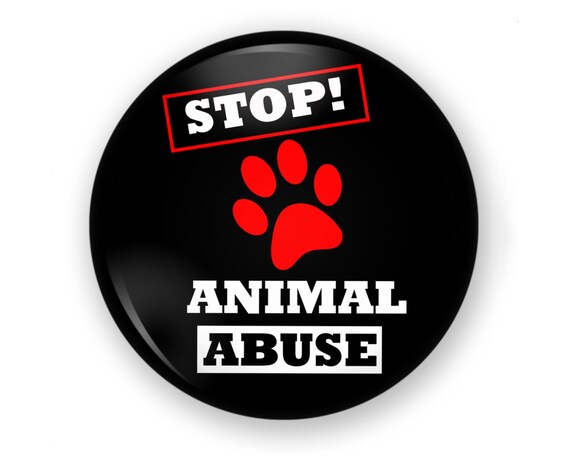 Stop Animal Abuse Button Stop Animal Abuse Pin Stop Animal - Etsy Stop Animal Abuse Button Stop Animal Abuse Pin Stop Animal - Etsy